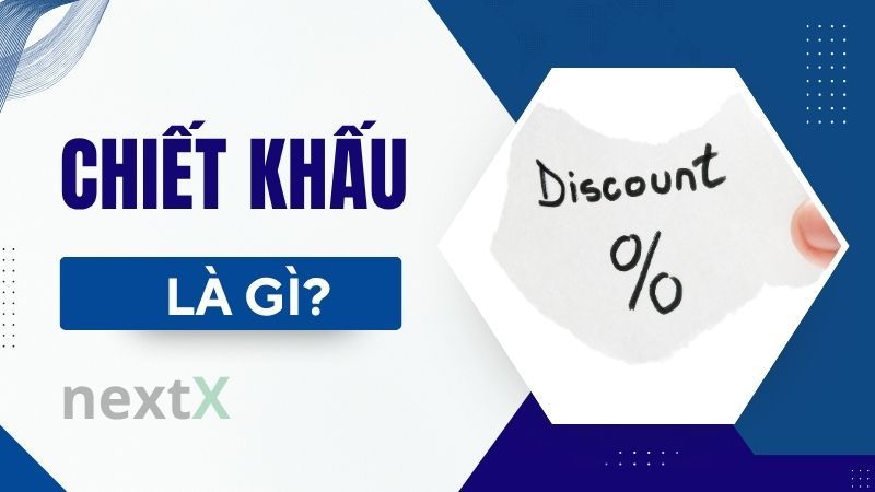 Chiết khấu là gì?