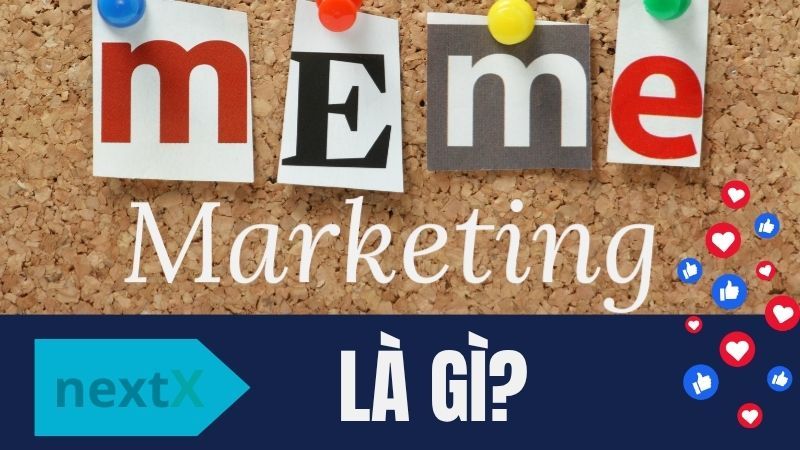Meme marketing là gì?